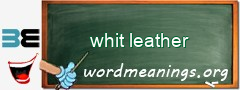 WordMeaning blackboard for whit leather